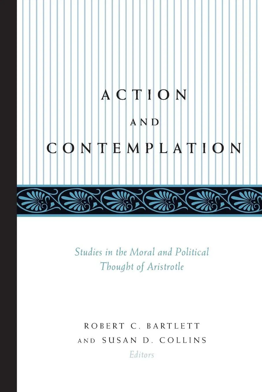 Cover: 9780791442524 | Action and Contemplation | Robert C. Bartlett (u. a.) | Taschenbuch