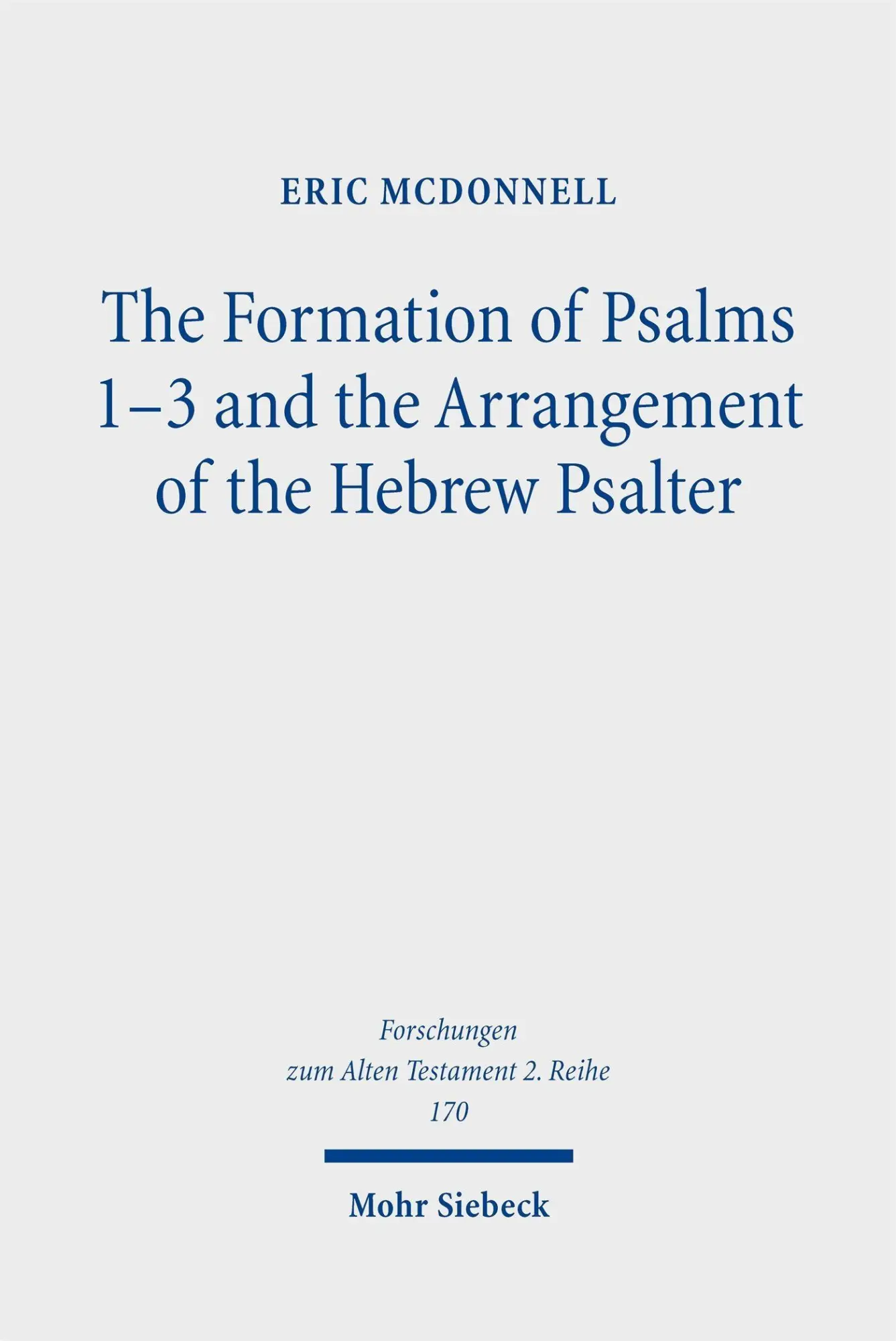 Cover: 9783161642524 | The Formation of Psalms 1-3 and the Arrangement of the Hebrew Psalter