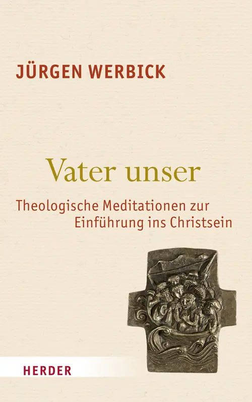 Cover: 9783451332524 | Vater unser | Theologische Meditationen zur Einführung ins Christsein