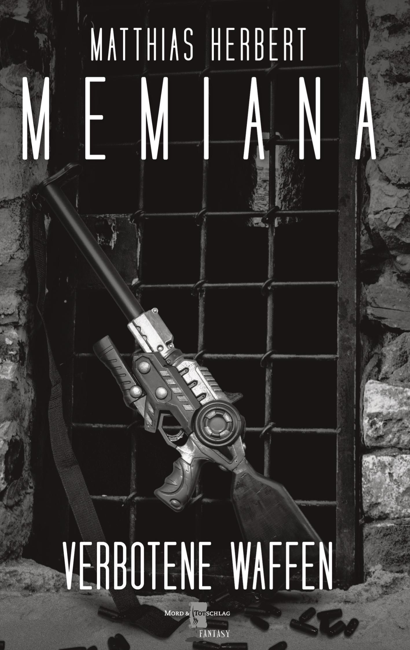 Cover: 9783754372524 | Memiana 9 - Verbotene Waffen | Matthias Herbert | Buch | Memiana