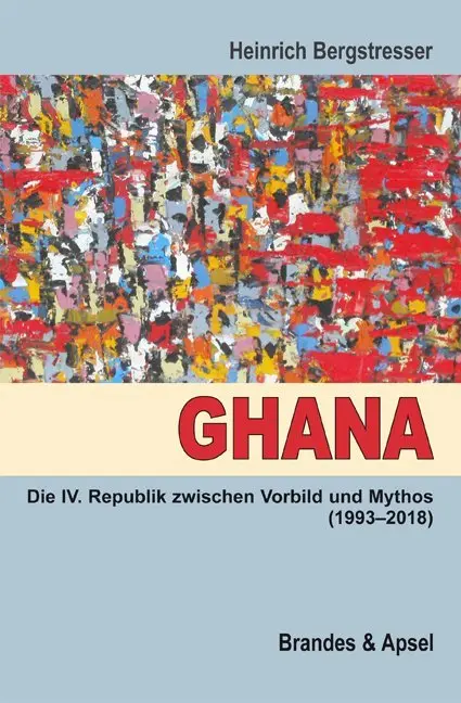 Cover: 9783955582524 | Ghana | Die IV. Republik zwischen Vorbild und Mythos (1993-2018)