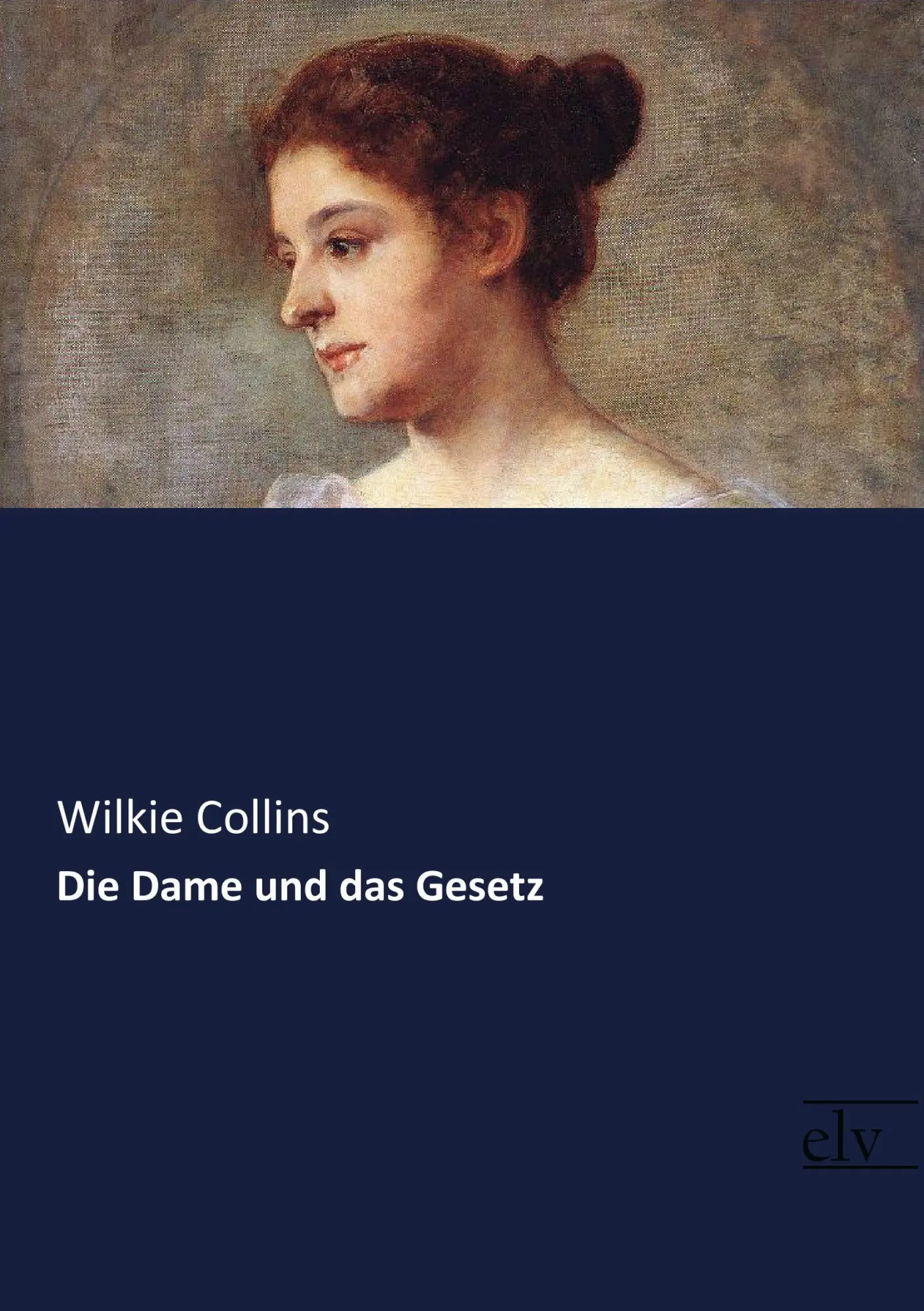 Cover: 9783959092524 | Die Dame und das Gesetz | Wilkie Collins | Taschenbuch | Paperback