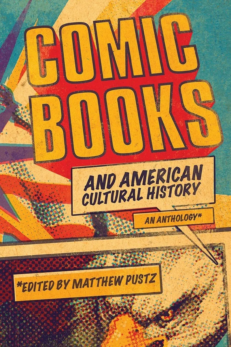 Cover: 9781441172624 | Comic Books and American Cultural History | Matthew Pustz | Buch