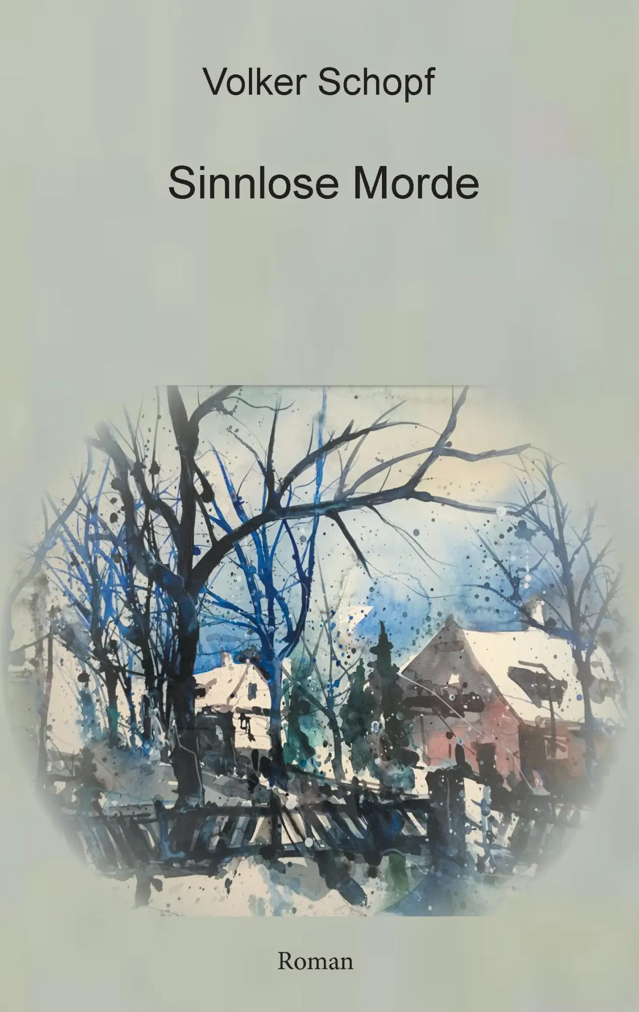 Cover: 9783743162624 | Sinnlose Morde | Volker Schopf | Taschenbuch | 208 S. | Deutsch | 2017