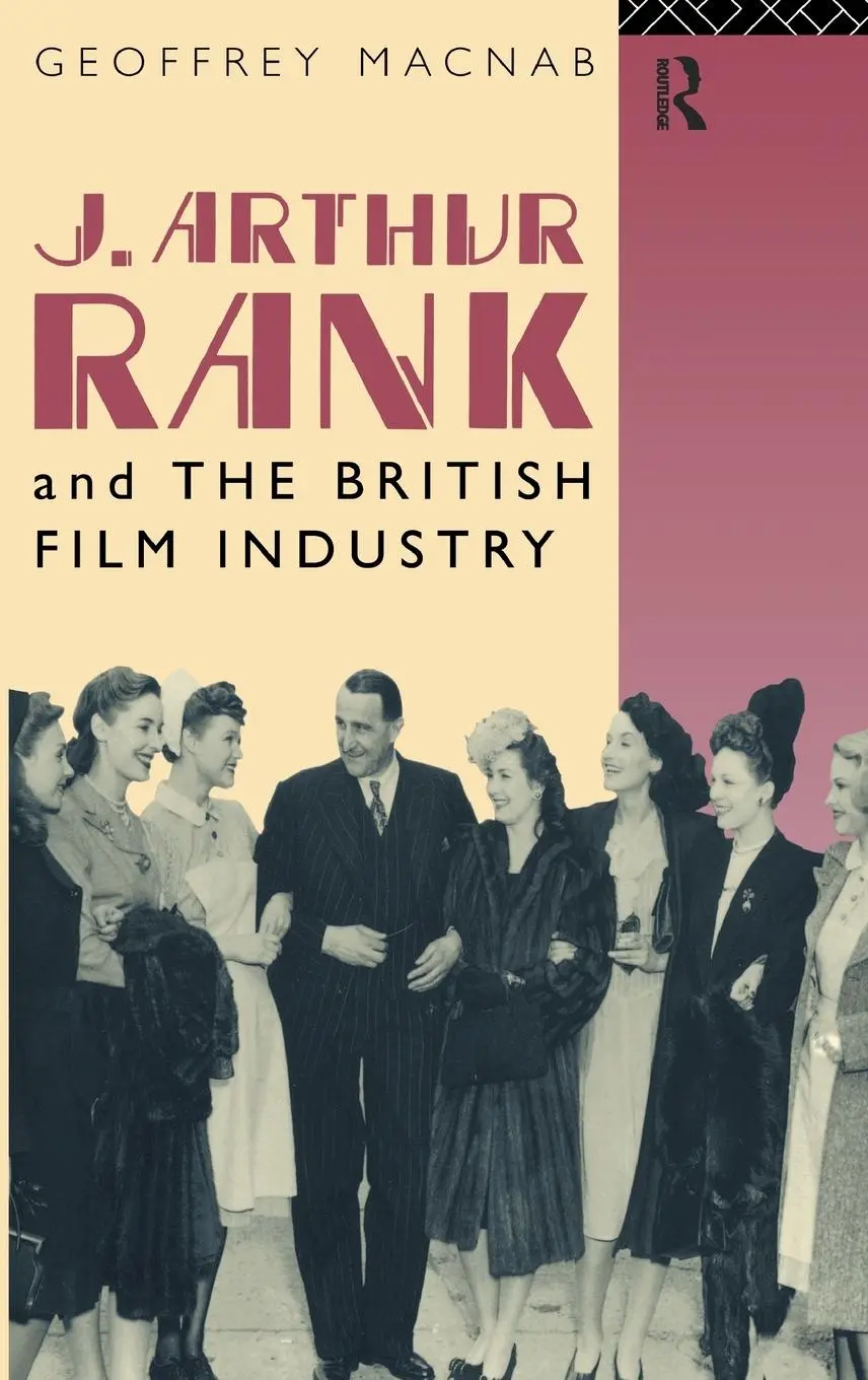 Cover: 9780415072724 | J. Arthur Rank and the British Film Industry | Geoffrey Macnab | Buch
