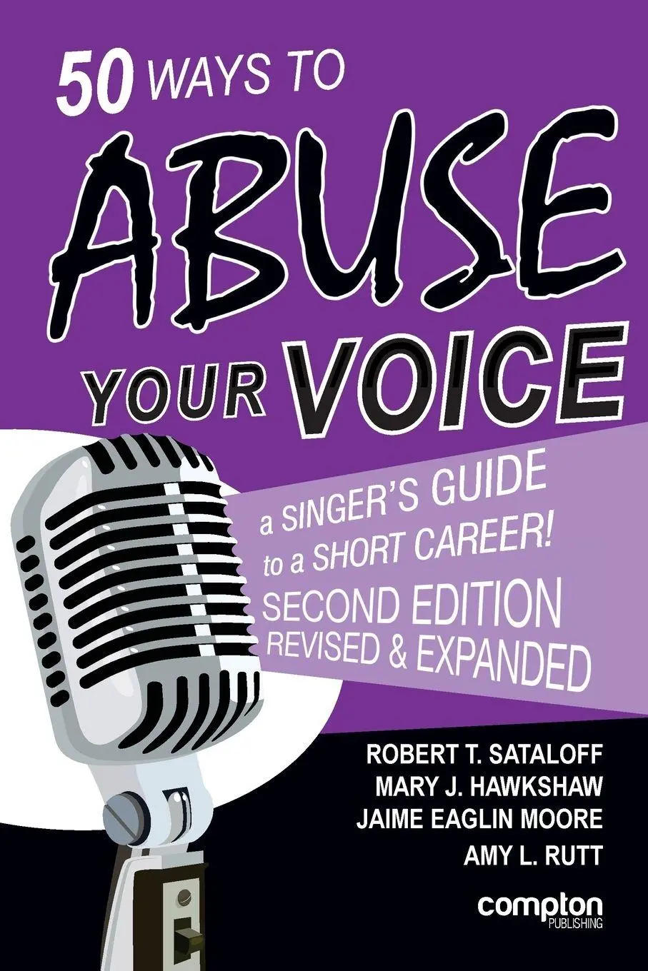 Cover: 9781909082724 | 50 Ways to Abuse Your Voice Second Edition | Robert T Sataloff (u. a.)