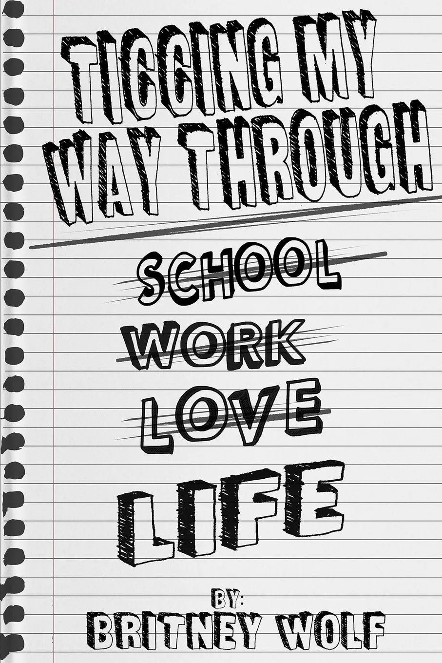 Cover: 9781953852724 | Ticcing My Way Through Life | Britney Wolf | Taschenbuch | Englisch