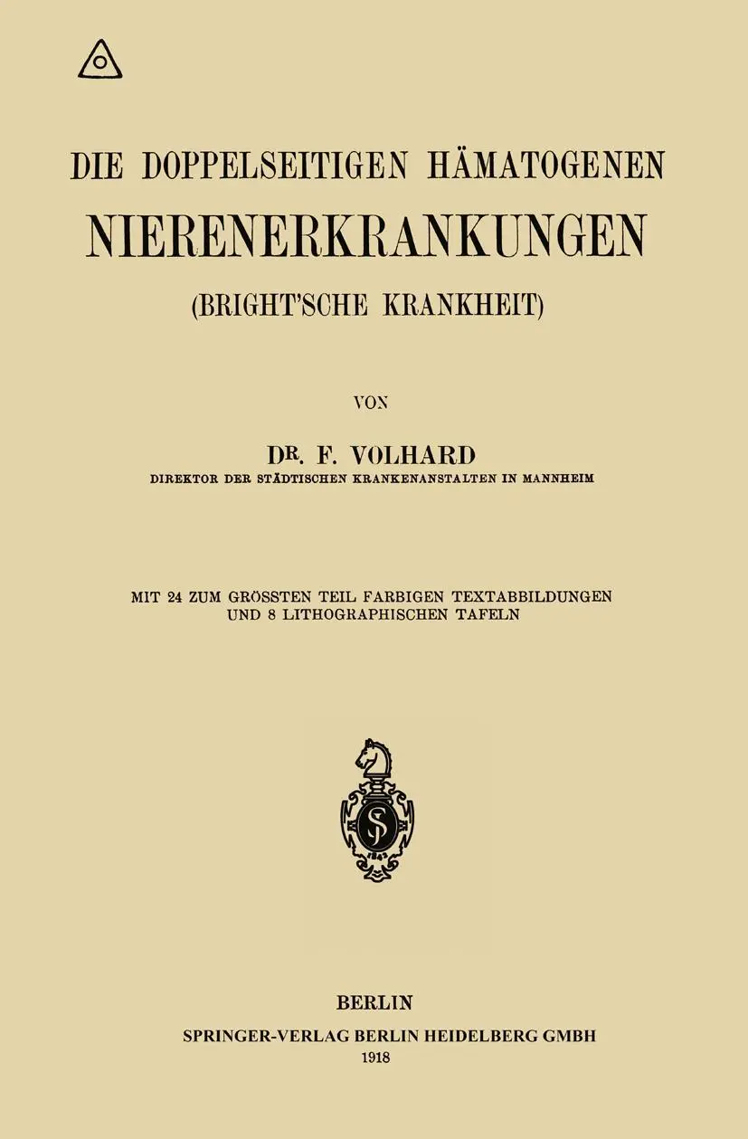 Die doppelseitigen hämatogenen Nierenerkrankungen (Brightsche Krankheit) (Handbuch der inneren Medizin)