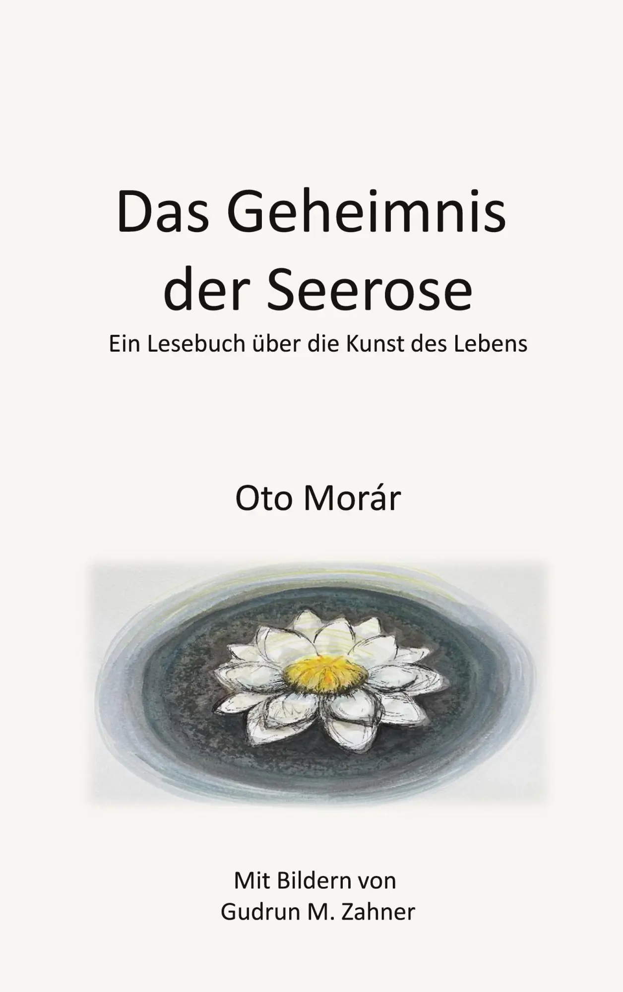 Cover: 9783695192724 | Das Geheimnis der Seerose | Ein Lesebuch über die Kunst des Lebens