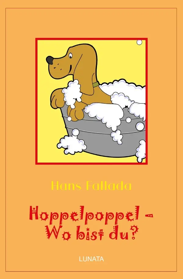 Cover: 9783752992724 | Hoppelpoppel - wo bist du? | Kindergeschichten | Hans Fallada | Buch