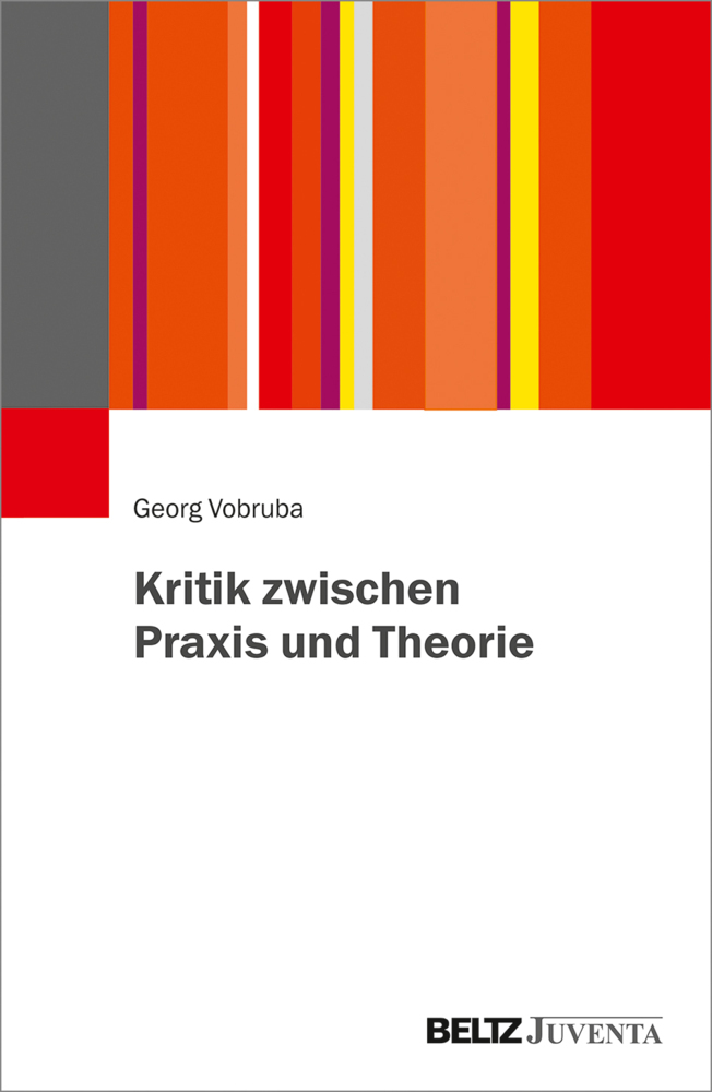Cover: 9783779962724 | Kritik zwischen Praxis und Theorie | Georg Vobruba | Taschenbuch