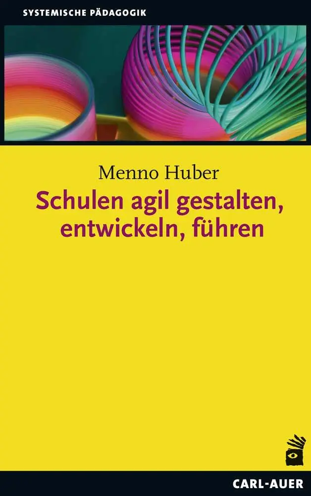 Cover: 9783849702724 | Schulen agil gestalten, entwickeln, führen | Menno Huber | Taschenbuch