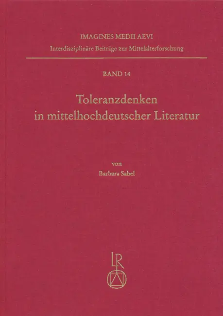 Cover: 9783895002724 | Toleranzdenken in mittelhochdeutscher Literatur | Diss. | Sabel | Buch