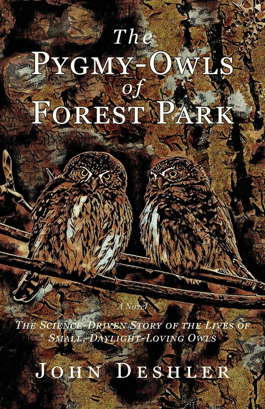 Cover: 9798987972724 | The Pygmy-Owls of Forest Park | John Deshler | Taschenbuch | Englisch