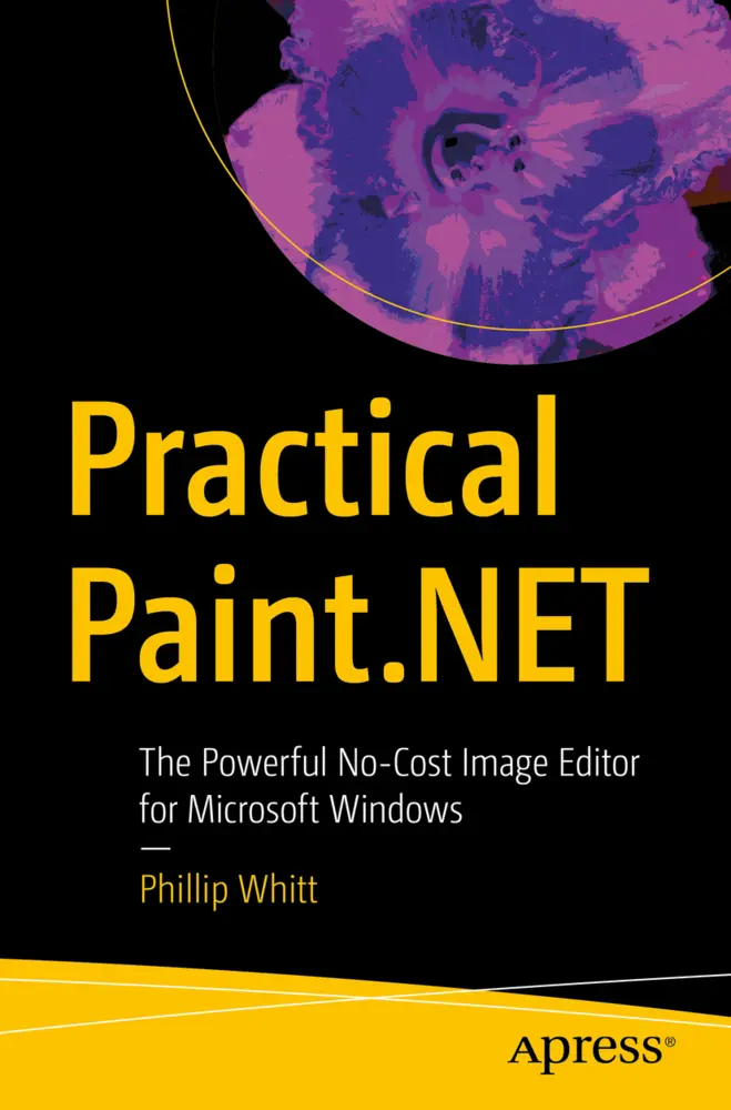 Cover: 9781484272824 | Practical Paint.NET | Phillip Whitt | Taschenbuch | xxii | Englisch