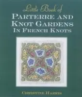 Cover: 9781863512824 | Little Book of Parterre &amp; Knot Gardens in French Knots | Harris | Buch