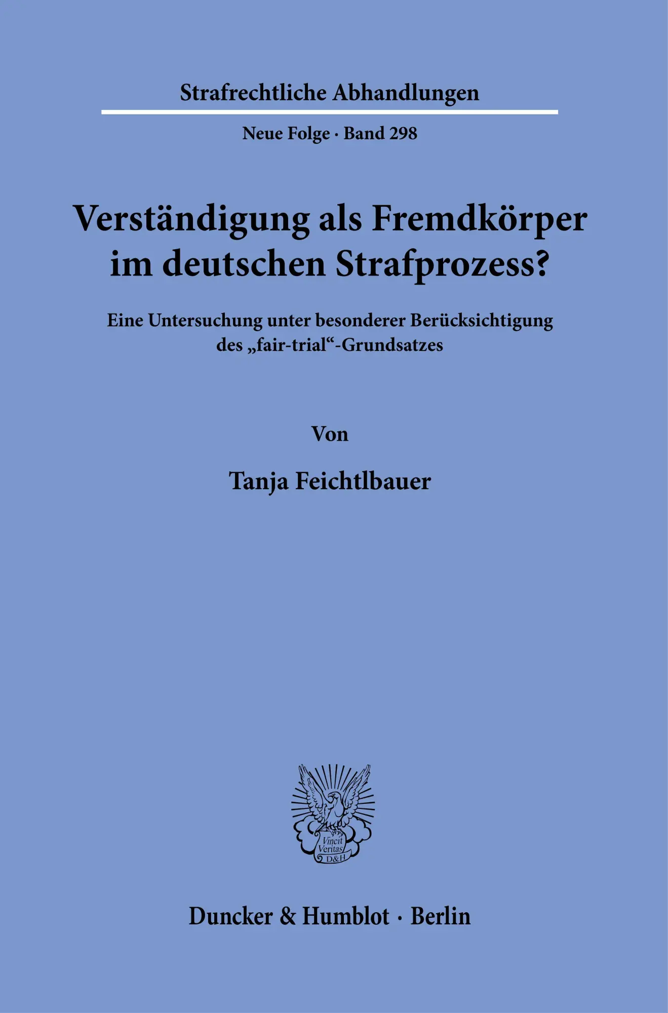 Cover: 9783428182824 | Verständigung als Fremdkörper im deutschen Strafprozess? | Taschenbuch
