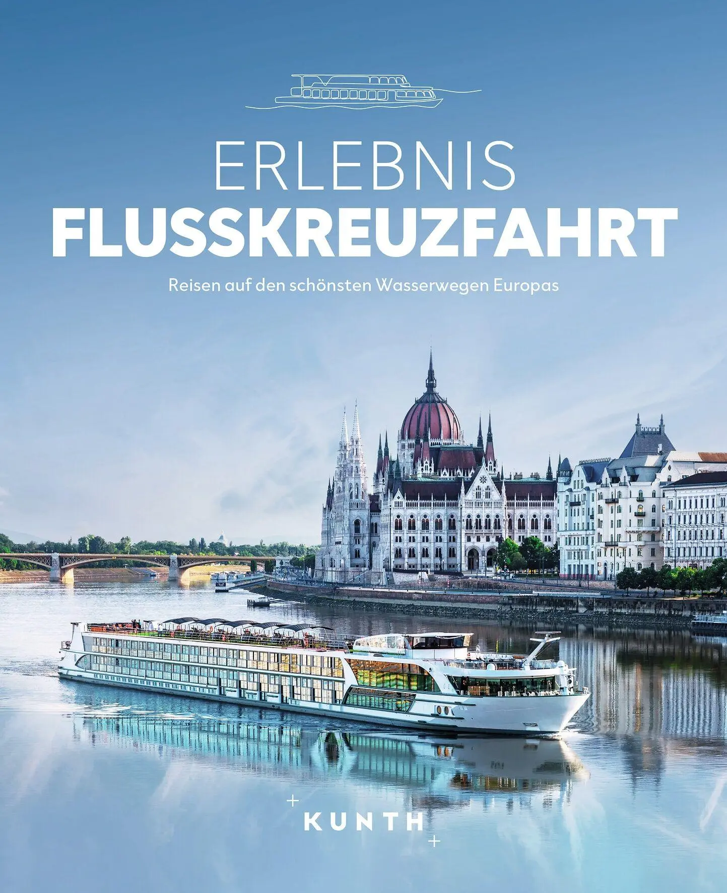 Cover: 9783969652824 | KUNTH Bildband Erlebnis Flusskreuzfahrt | Katinka Holupirek | Buch