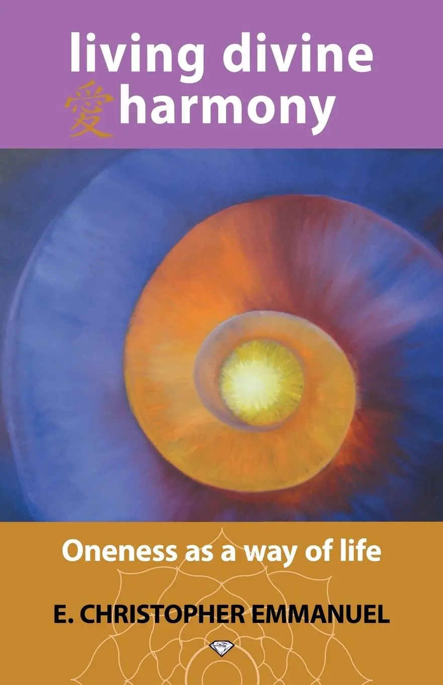 Cover: 9781452582924 | Living Divine Harmony | Oneness as a Way of Life | Emmanuel | Buch