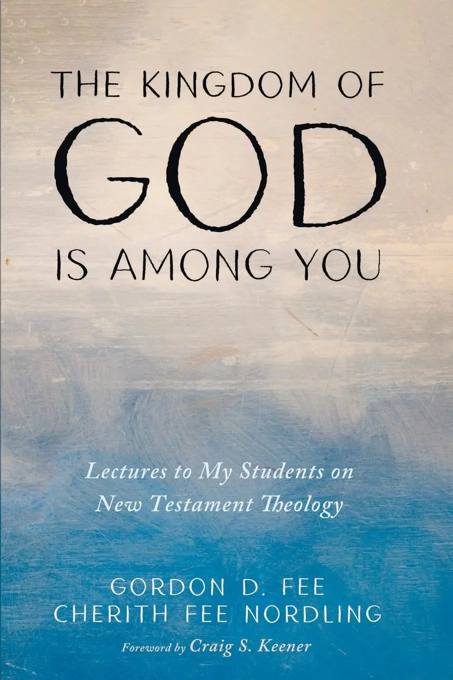 Cover: 9781666732924 | The Kingdom of God Is among You | Gordon D. Fee (u. a.) | Taschenbuch
