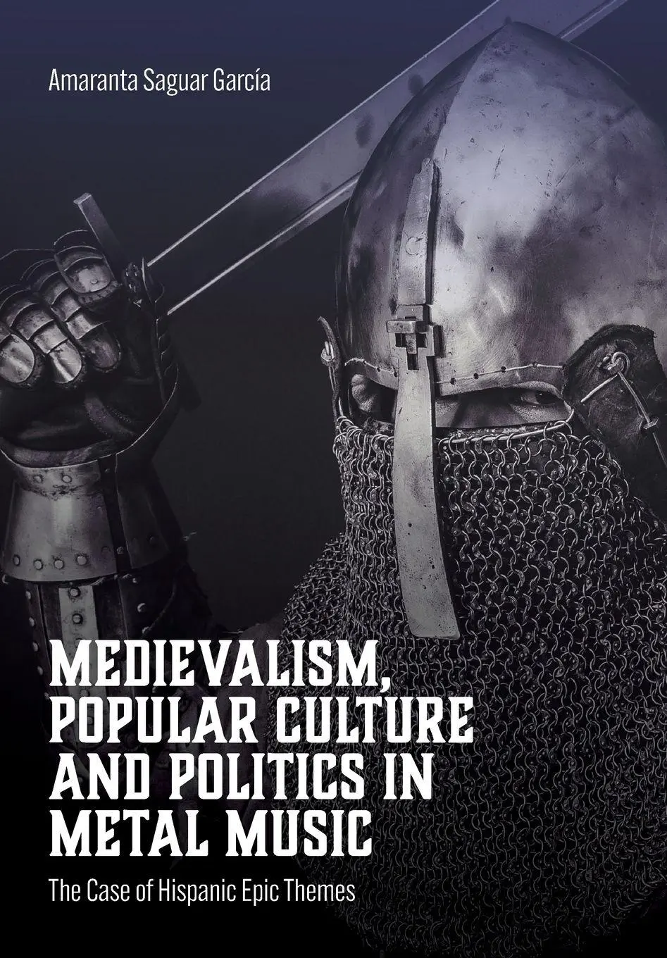 Cover: 9781835952924 | Medievalism, Popular Culture and Politics in Metal Music | García
