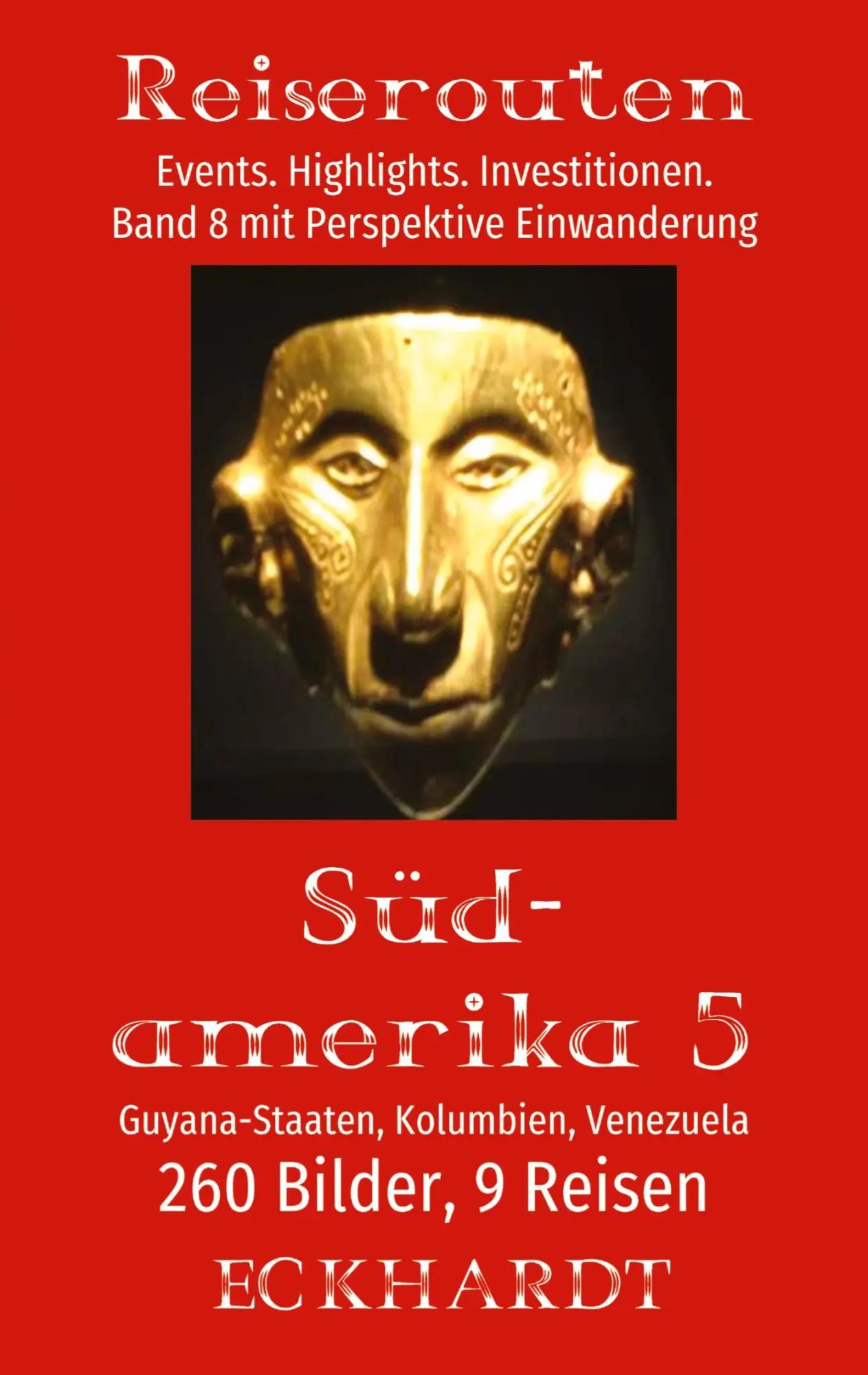 Cover: 9783384382924 | Guyana-Staaten, Kolumbien, Venezuela (Südamerika 5) | Eckhardt | Buch