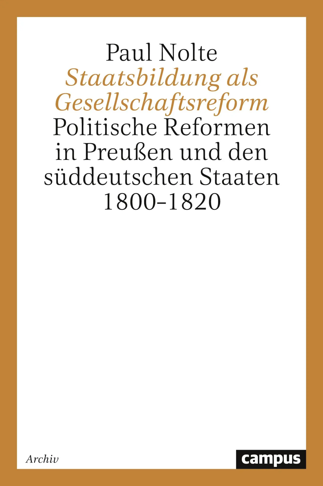 Cover: 9783593342924 | Staatsbildung als Gesellschaftsreform | Paul Nolte | Taschenbuch