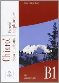 Cover: 9788861822924 | Chiaro! | Esercizi supplementari + CD audio B1 | Alberti | Taschenbuch