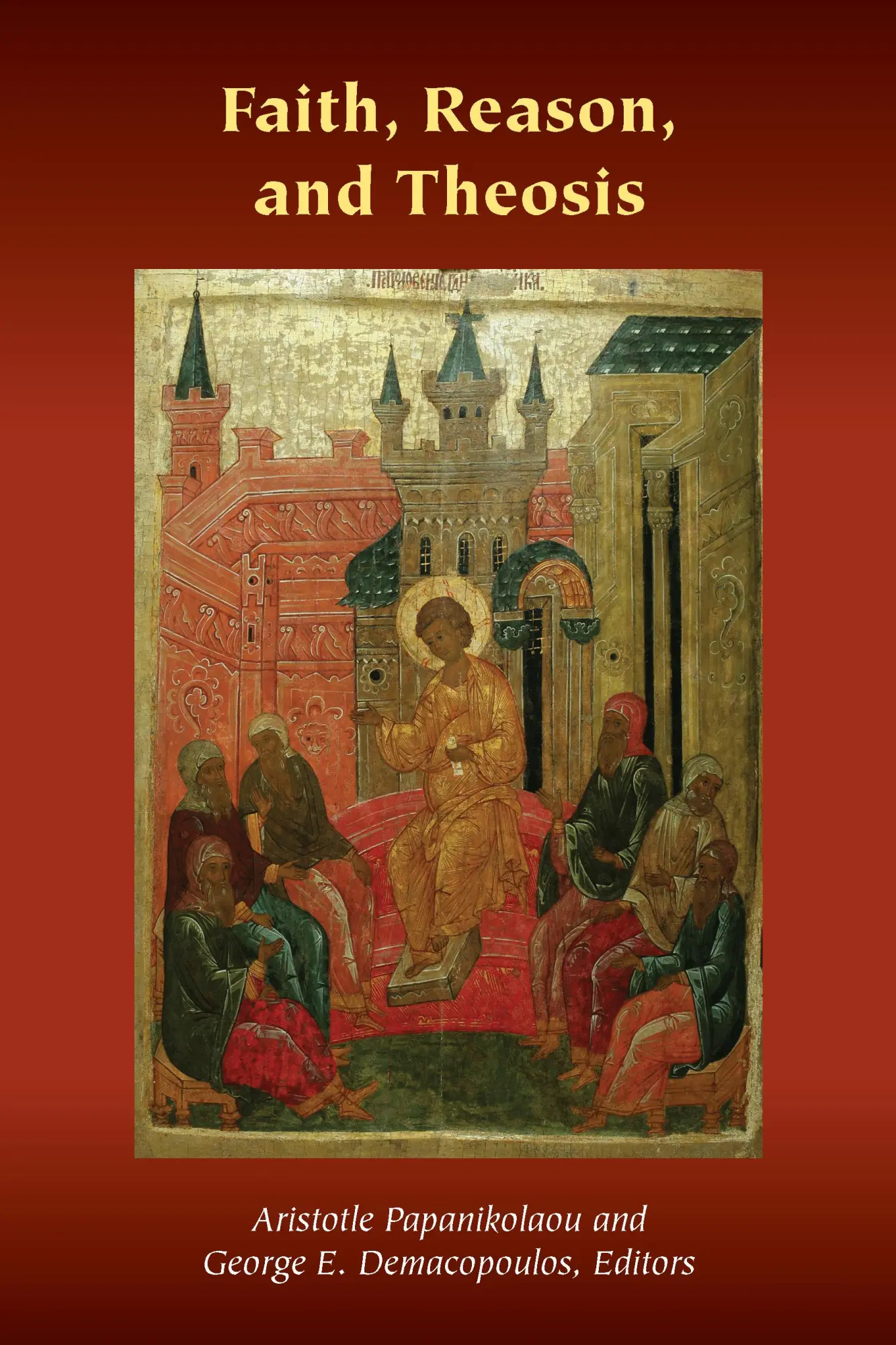 Cover: 9781531503024 | Faith, Reason, and Theosis | George E Demacopoulos (u. a.) | Buch
