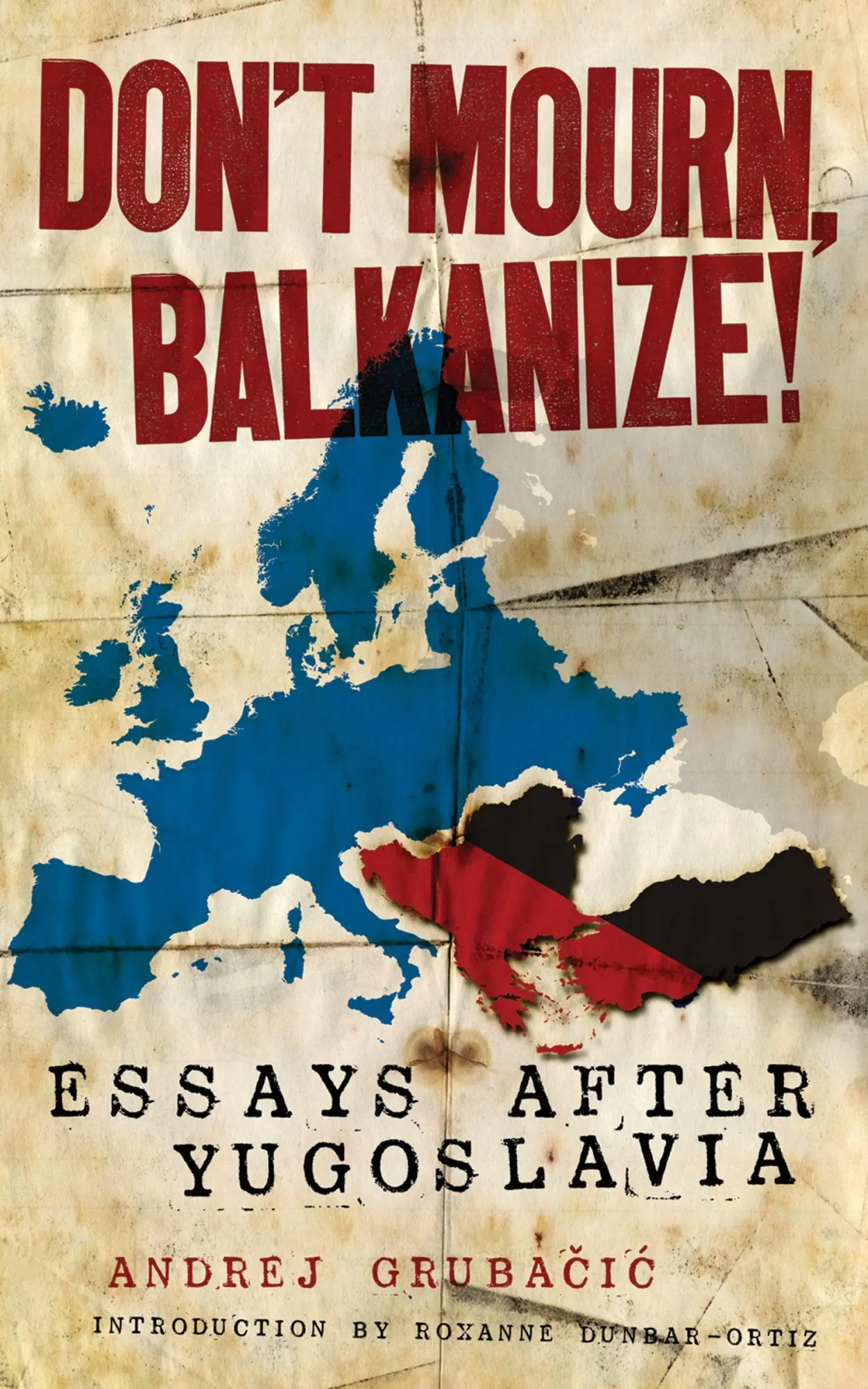 Cover: 9781604863024 | Don't Mourn, Balkanize! | Essays After Yugoslavia | Gruba&amp; | Buch