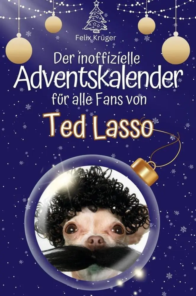 Cover: 9783759103024 | Der inoffizielle Adventskalender für alle Fans von Ted Lasso | Krüger