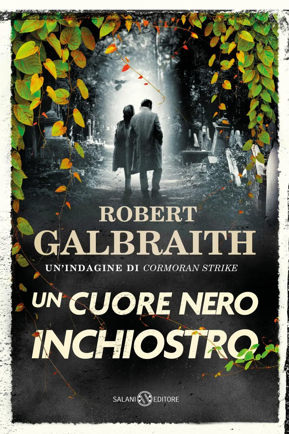 Cover: 9788831013024 | Un cuore nero inchiostro. Un'indagine di Cormoran Strike | Galbraith