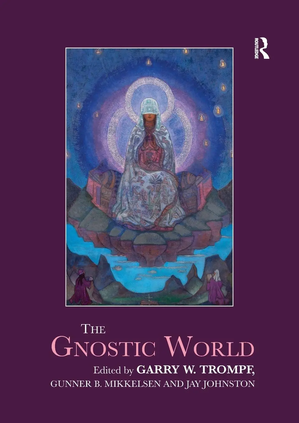 Cover: 9780367733124 | The Gnostic World | Garry W Trompf (u. a.) | Taschenbuch | Englisch