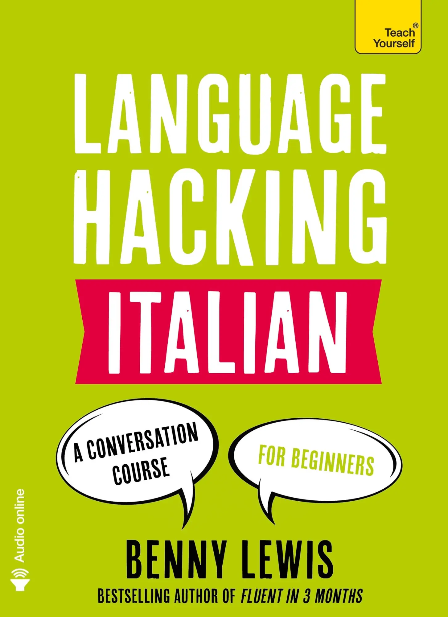 Cover: 9781473633124 | Language Hacking Italian | Learn How to Speak Italian - Right Away
