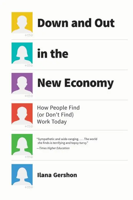 Cover: 9780226833224 | Down and Out in the New Economy | Ilana Gershon | Taschenbuch | 2024