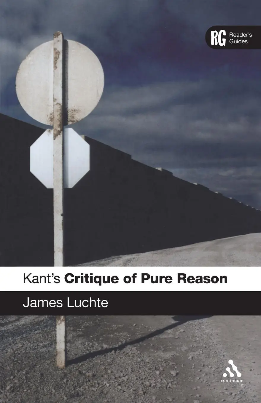 Cover: 9780826493224 | Kant's Critique of Pure Reason | A Reader's Guide | James Luchte