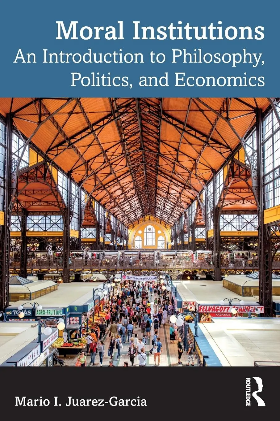 Cover: 9781032903224 | Moral Institutions | Mario I. Juarez-Garcia | Taschenbuch | Englisch