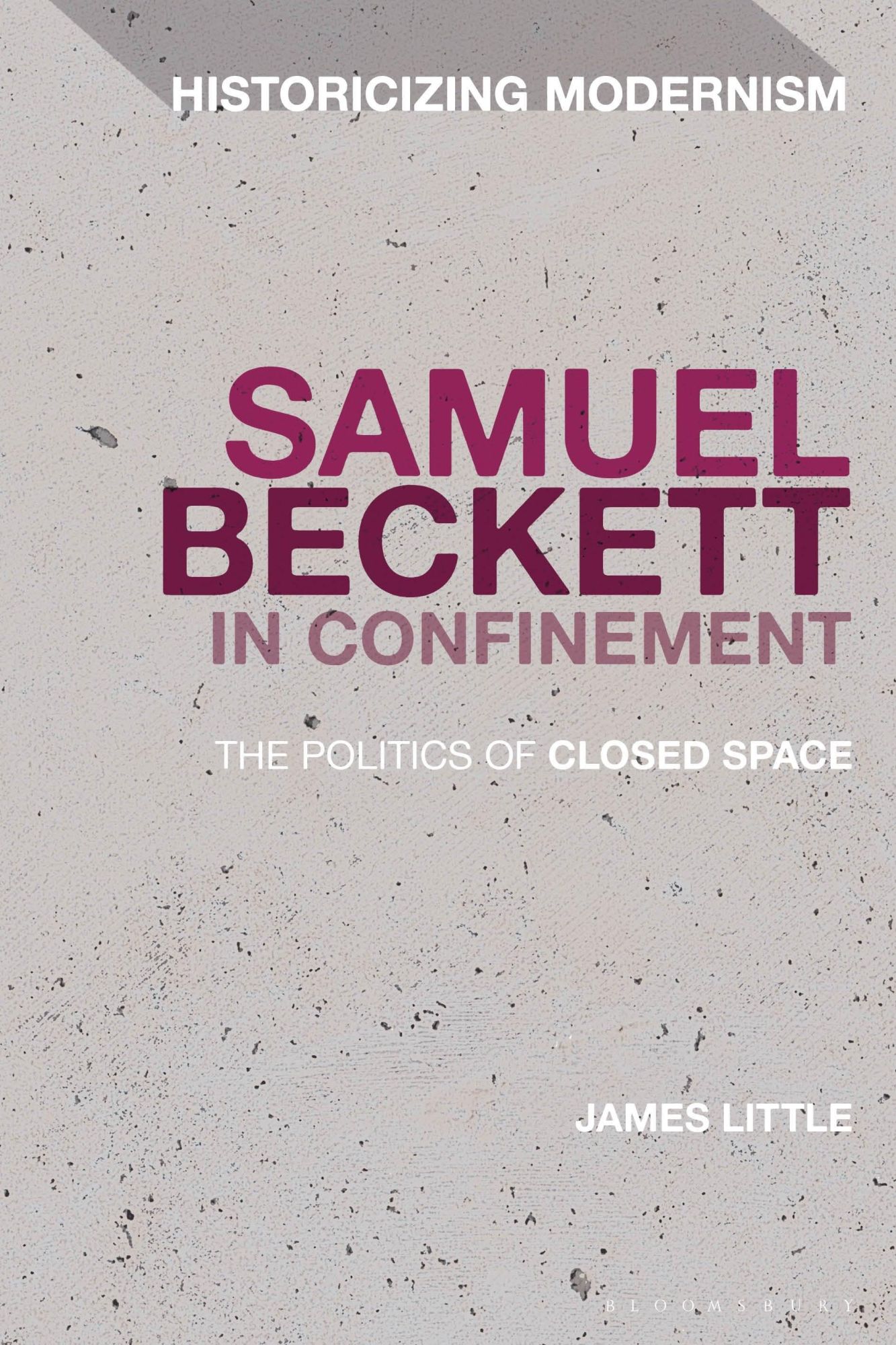 Cover: 9781350243224 | Samuel Beckett in Confinement | The Politics of Closed Space | Little