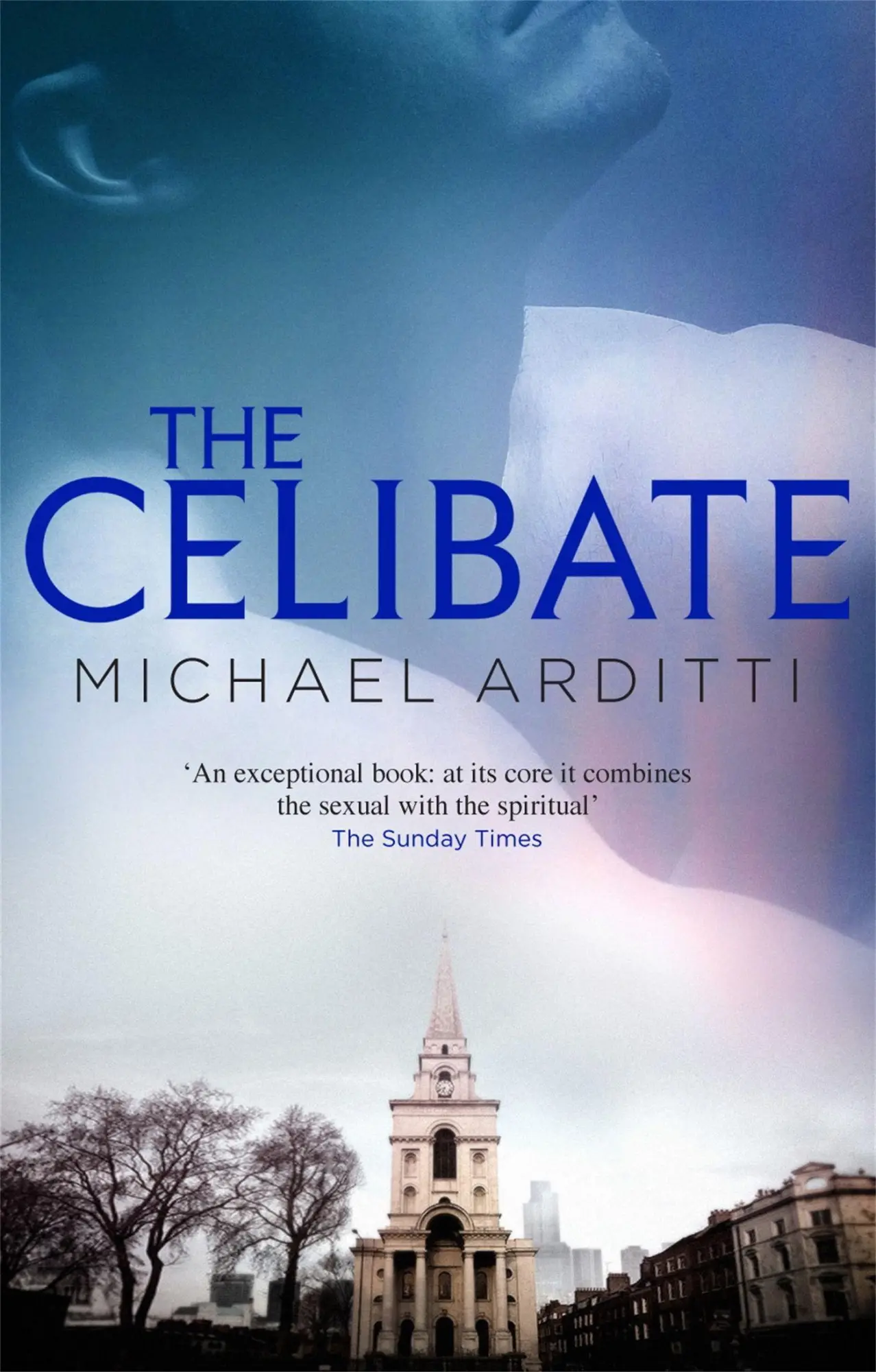 Cover: 9781906413224 | The Celibate | Michael Arditti | Taschenbuch | Kartoniert / Broschiert