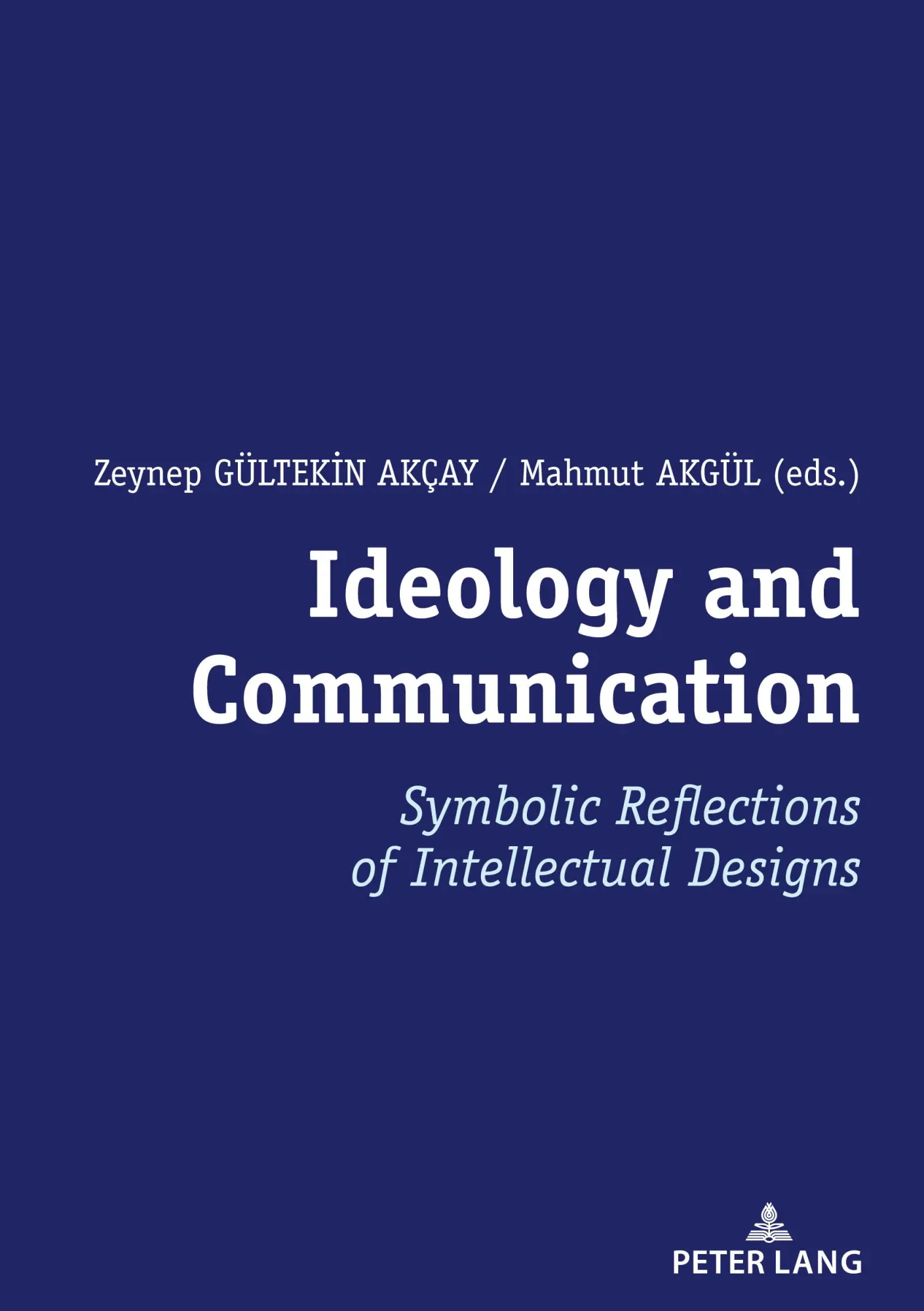 Cover: 9783631823224 | Ideology and Communication: | Mahmut Akgül (u. a.) | Taschenbuch