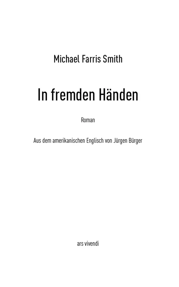 Bild: 9783747203224 | In fremden Händen | Michael Farris Smith | Buch | 198 S. | Deutsch