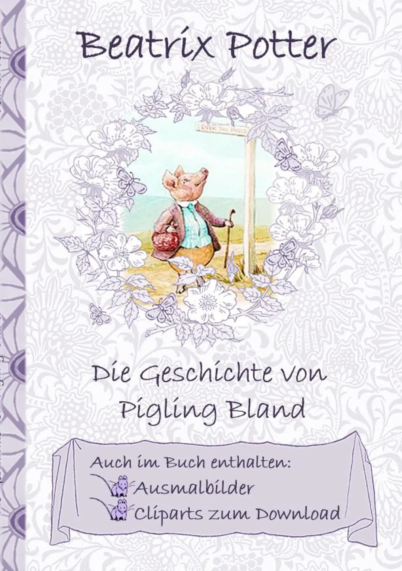 Cover: 9783752843224 | Die Geschichte von Pigling Bland (inklusive Ausmalbilder und...