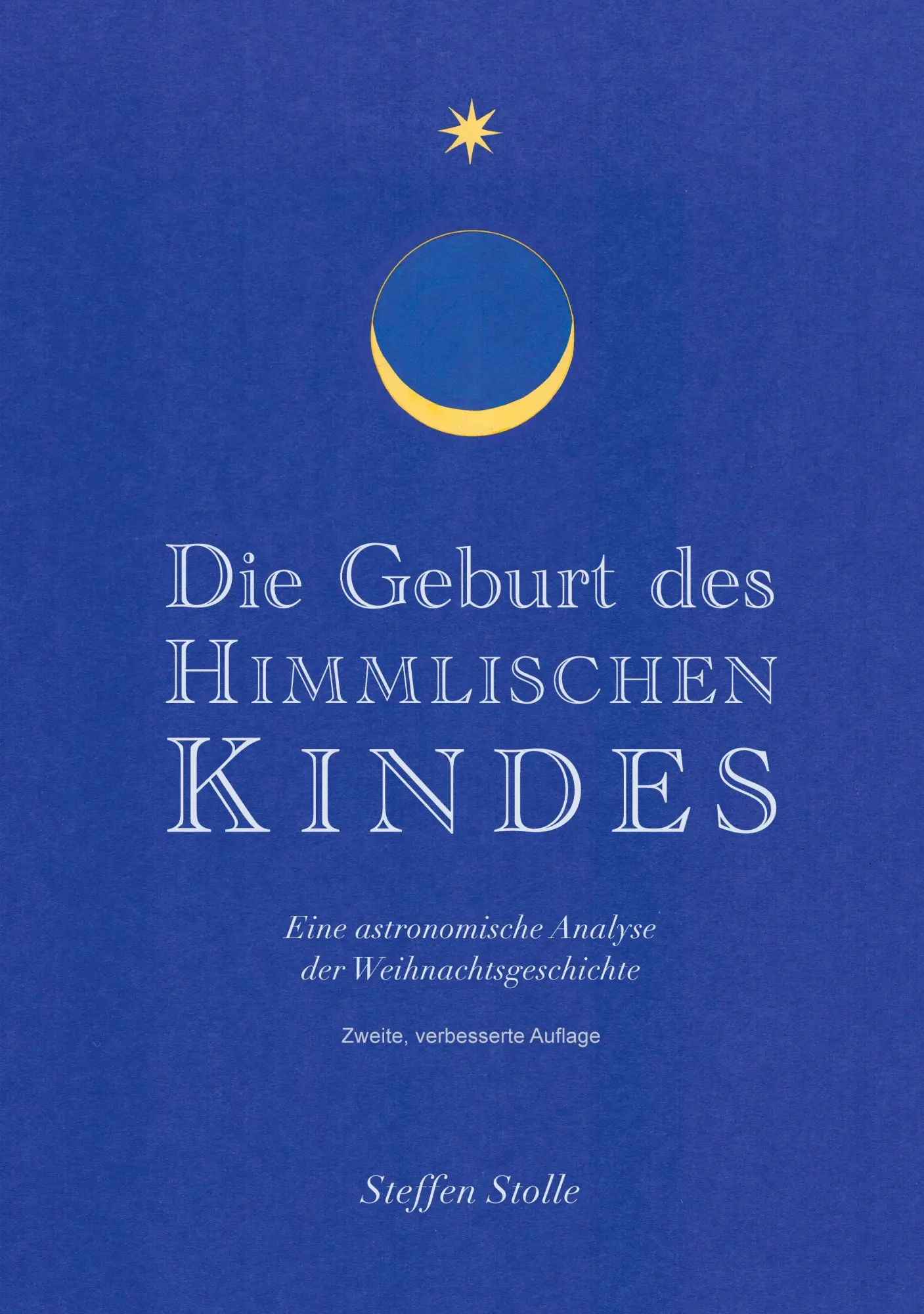 Cover: 9783819263224 | Die Geburt des Himmlischen Kindes | Steffen Stolle | Taschenbuch