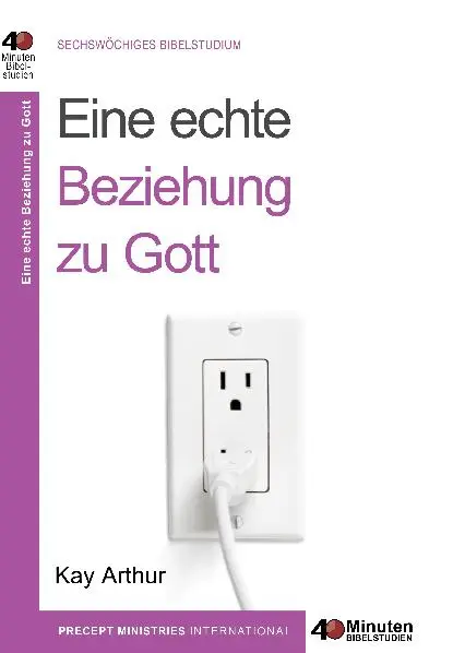 Cover: 9783981393224 | Eine echte Beziehung zu Gott | Kay Arthur | Buch | Buch