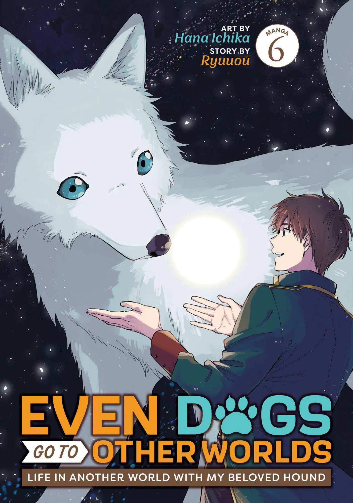 Cover: 9798897653324 | Even Dogs Go to Other Worlds: Life in Another World with My Beloved...
