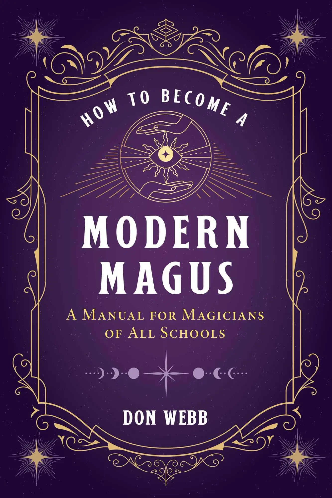 Cover: 9781644113424 | How to Become a Modern Magus | A Manual for Magicians of All Schools