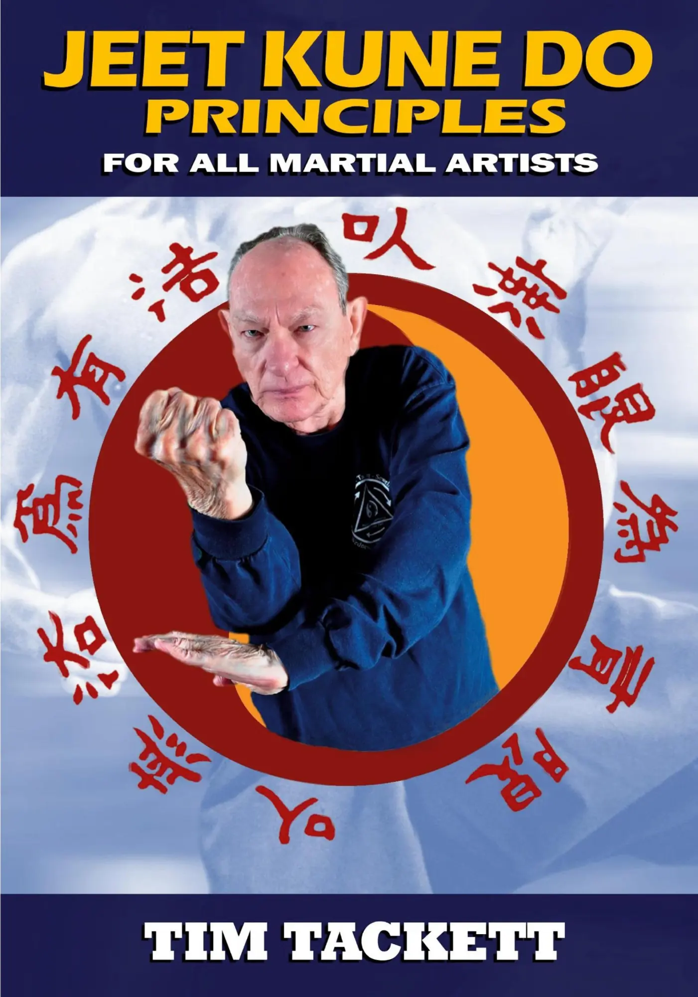 Cover: 9781949753424 | JEET KUNE DO PRINCIPLES | Tim Tackett | Taschenbuch | Englisch | 2022