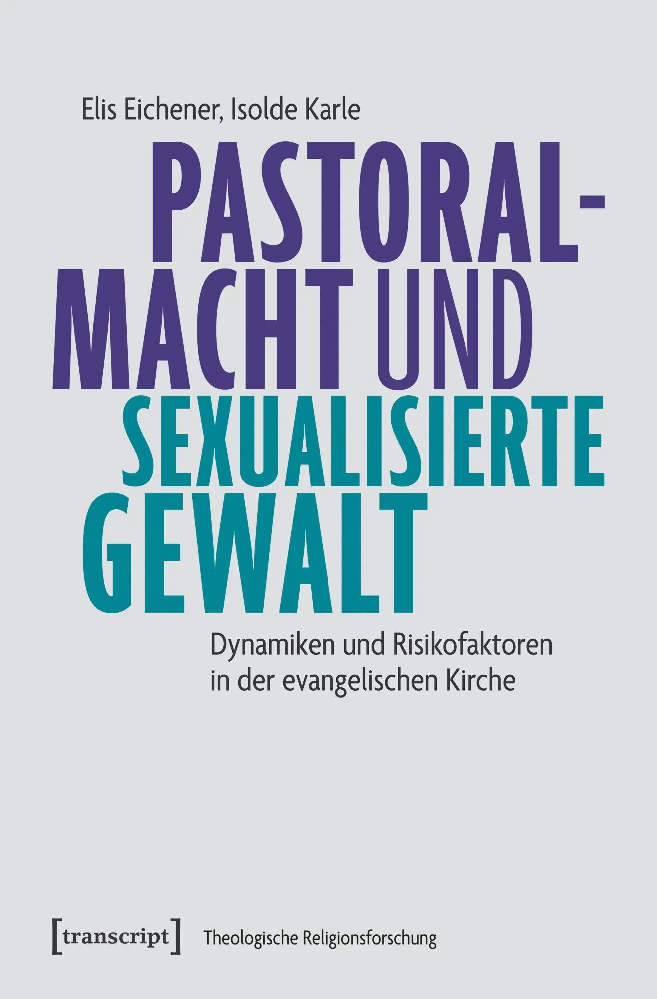 Pastoralmacht und sexualisierte Gewalt - Neuware