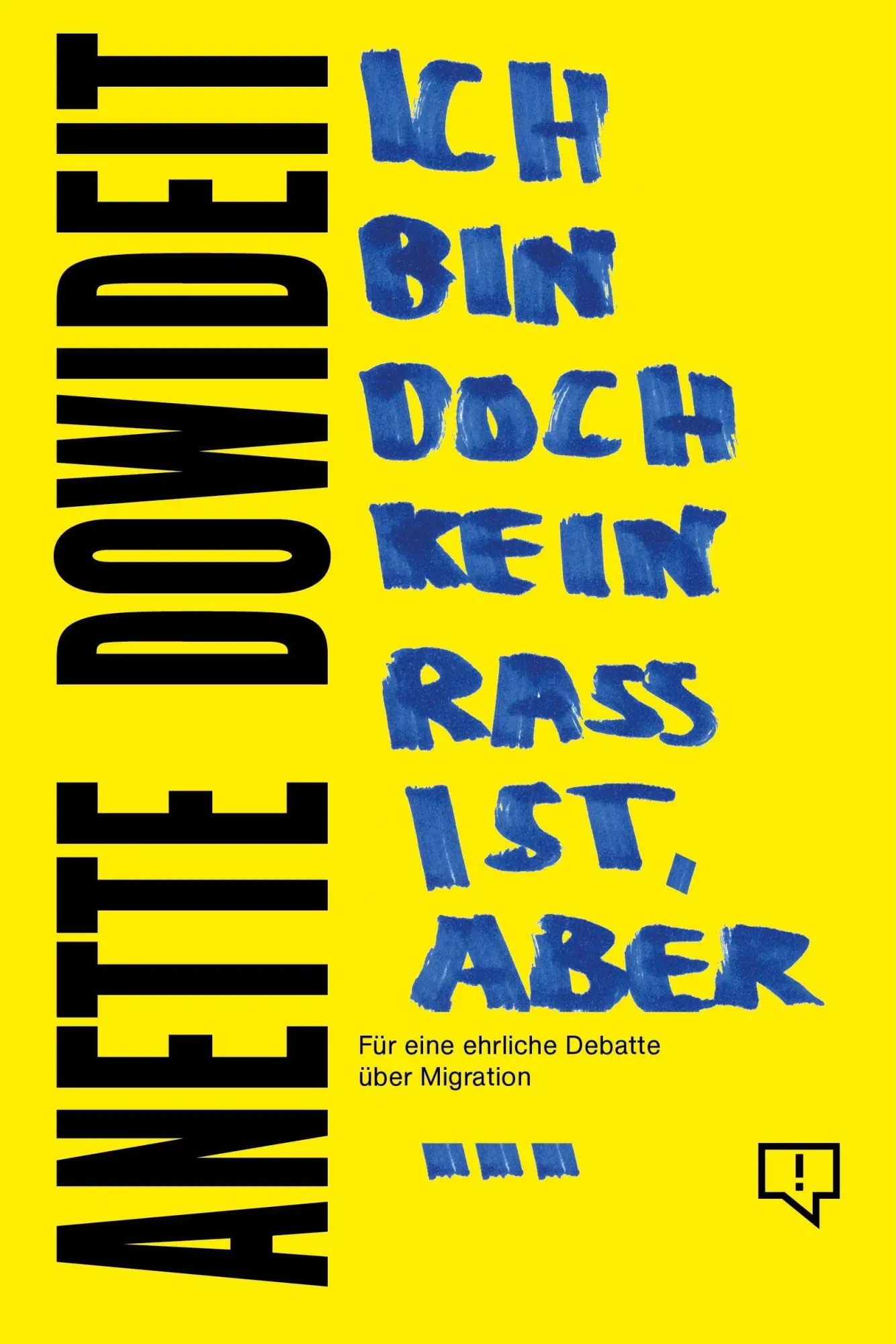 Cover: 9783948013424 | Ich bin doch kein Rassist, aber... | Anette Dowideit | Taschenbuch