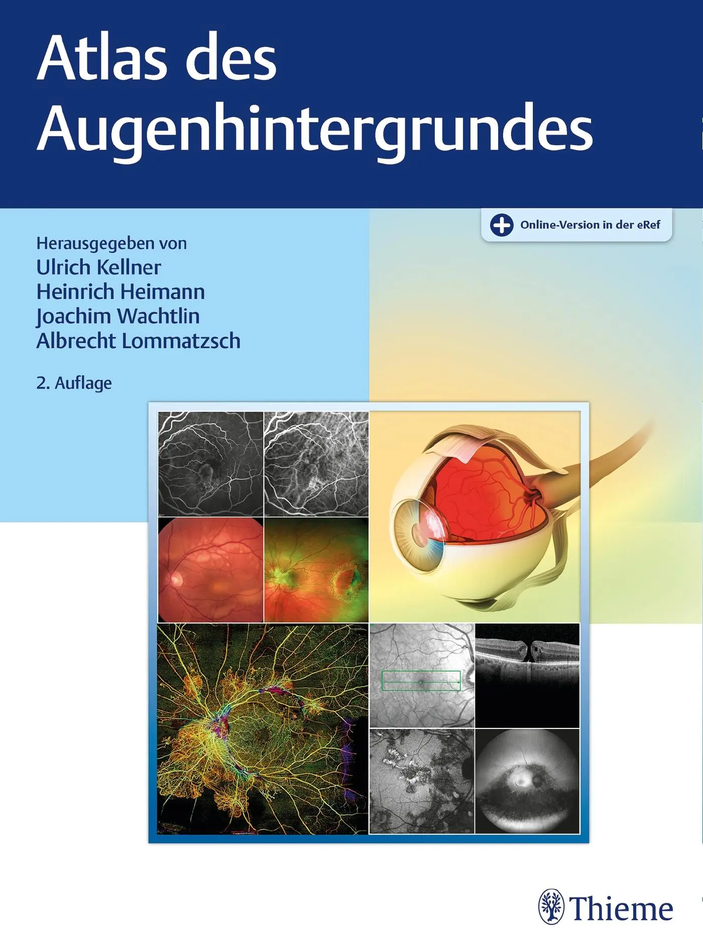 Cover: 9783131463524 | Atlas des Augenhintergrundes | Ulrich Kellner (u. a.) | Bundle | 2020
